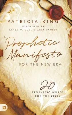 Proroczy manifest na nową erę: 20 proroczych słów na lata 2020. - A Prophetic Manifesto for the New Era: 20 Prophetic Words for the 2020s