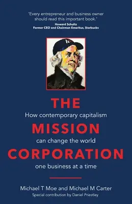 The Mission Corporation: Jak współczesny kapitalizm może zmienić świat - jedna firma na raz - The Mission Corporation: How contemporary capitalism can change the world one business at a time