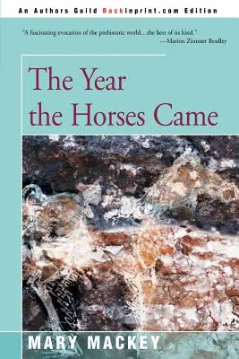 Rok, w którym przybyły konie - The Year the Horses Came