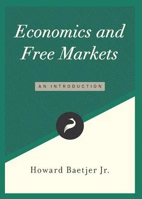 Ekonomia i wolne rynki: Wprowadzenie - Economics and Free Markets: An Introduction