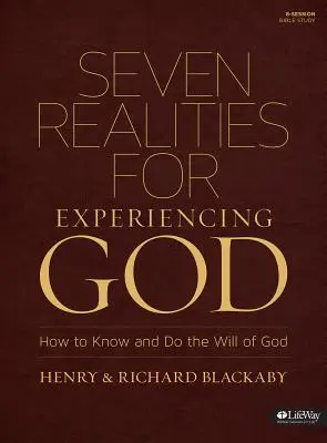 Siedem rzeczywistości doświadczania Boga: Jak poznać i wypełniać wolę Bożą - Seven Realities for Experiencing God: How to Know and Do the Will of God