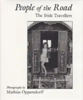 Ludzie drogi: Irlandzcy podróżnicy - People of the Road: The Irish Travellers