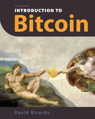 Wprowadzenie do Bitcoin: Zrozumienie sieci peer-to-peer, podpisów cyfrowych, łańcucha bloków, dowodu pracy, wydobywania, ataków sieciowych, Bitcoina - Introduction to Bitcoin: Understanding Peer-to-Peer Networks, Digital Signatures, the Blockchain, Proof-of-Work, Mining, Network Attacks, Bitco