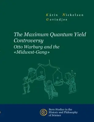 Kontrowersje wokół maksymalnej wydajności kwantowej: Otto Warburg i gang ze Środkowego Zachodu - The Maximum Quantum Yield Controversy: Otto Warburg and the Midwest-Gang