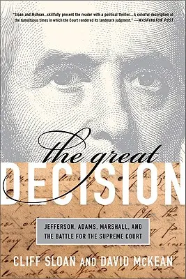 Wielka decyzja: Jefferson, Adams, Marshall i bitwa o Sąd Najwyższy - The Great Decision: Jefferson, Adams, Marshall, and the Battle for the Supreme Court
