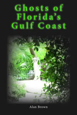 Duchy florydzkiego wybrzeża Zatoki Perskiej - Ghosts of Florida's Gulf Coast