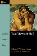 Dwa spojrzenia na piekło: Biblijny i teologiczny dialog - Two Views of Hell: A Biblical & Theological Dialogue