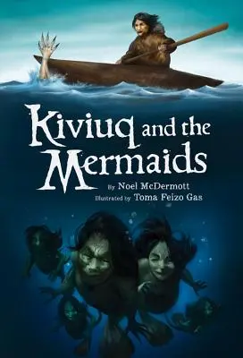 Kiviuq i syreny - Kiviuq and the Mermaids