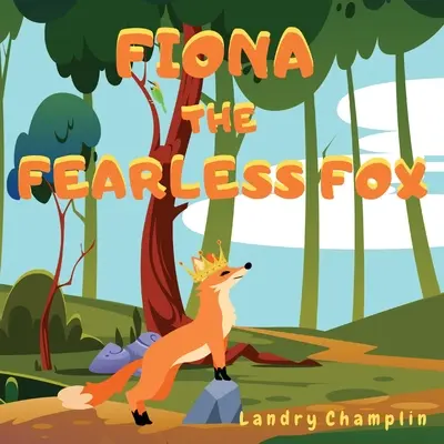 Nieustraszona lisica Fiona - Fiona the Fearless Fox
