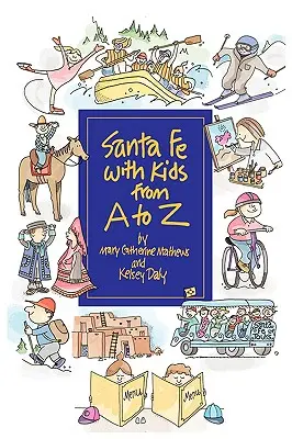 Santa Fe z dziećmi od A do Z - Santa Fe with Kids from A to Z