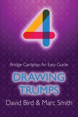 Bridge Cardplay: Łatwy przewodnik - 4. Rysowanie atutów - Bridge Cardplay: An Easy Guide - 4. Drawing Trumps