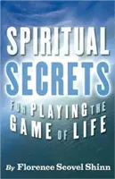 Duchowe sekrety gry w życie - Spiritual Secrets for Playing the Game of Life