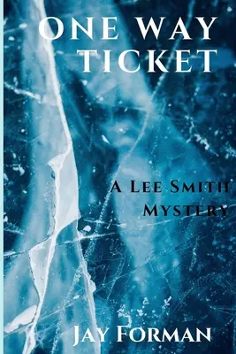 Bilet w jedną stronę: A Lee Smith Mystery - One Way Ticket: A Lee Smith Mystery