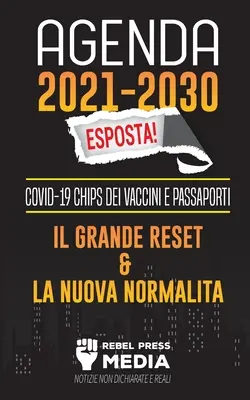 Agenda 2021-2030 Esposta!: COVID-19 Chips dei Vaccini e Passaporti, il Grande Reset e La Nuova Normalit; Notizie non Dichiarate e Real - Agenda 2021-2030 Esposta!: COVID-19 Chips dei Vaccini e Passaporti, il Grande Reset e La Nuova Normalit; Notizie non Dichiarate e Reali