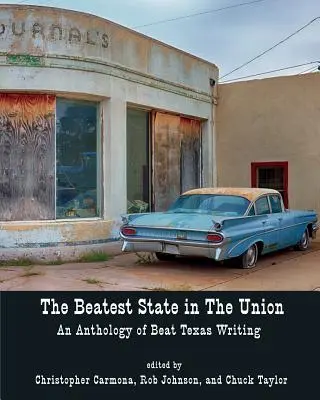 Najlepszy stan w Unii: Antologia pisarstwa Beat Texas - The Beatest State in the Union: An Anthology of Beat Texas Writing