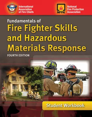 Podstawy umiejętności strażackich i reagowania na materiały niebezpieczne Zeszyt ćwiczeń dla studentów - Fundamentals of Fire Fighter Skills and Hazardous Materials Response Student Workbook