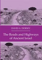 Drogi i autostrady starożytnego Izraela - The Roads and Highways of Ancient Israel