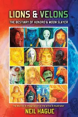 Lwy i welony: Bestiariusz Kokoro i Pogromcy Księżyca - Lions & Velons: The Bestiary of Kokoro and Moon Slayer