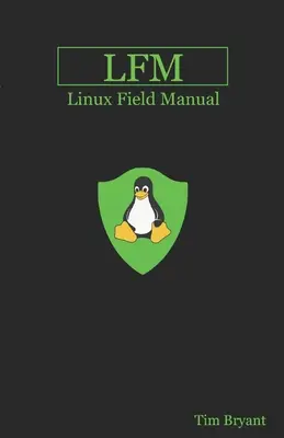 Lfm: Linux Field Manual