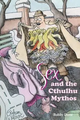 Seks i mit Cthulhu - Sex and the Cthulhu Mythos