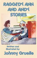 Łobuzerskie historie Anny i Andy'ego - ilustrowane - Raggedy Ann and Andy Stories - Illustrated