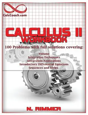 Calculus II Workbook 100 problemów z pełnymi rozwiązaniami