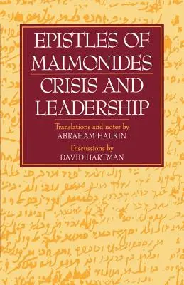 Listy Majmonidesa: Kryzys i przywództwo - Epistles of Maimonides: Crisis and Leadership