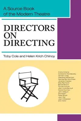 Reżyserzy o reżyserii: Książka źródłowa współczesnego teatru - Directors on Directing: A Source Book of the Modern Theatre