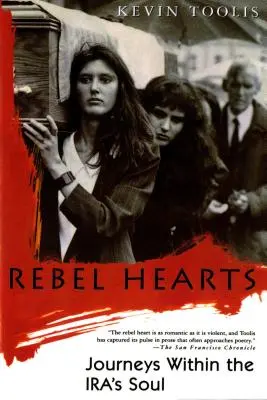 Rebel Hearts: Podróże w głąb duszy Iry - Rebel Hearts: Journeys Within the Ira's Soul