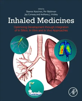 Leki wziewne: Optymalizacja rozwoju poprzez integrację podejść in silico, in vitro i in vivo - Inhaled Medicines: Optimizing Development Through Integration of in Silico, in Vitro and in Vivo Approaches