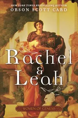 Rachel i Leah: Kobiety z Księgi Rodzaju - Rachel and Leah: Women of Genesis