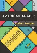 Arabski a arabski: A Dialect Sampler - Arabic vs. Arabic: A Dialect Sampler