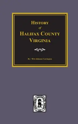 Historia hrabstwa Halifax w stanie Wirginia - History of Halifax County, Virginia