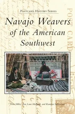 Tkacze Navajo z południowo-zachodniej Ameryki - Navajo Weavers of the American Southwest
