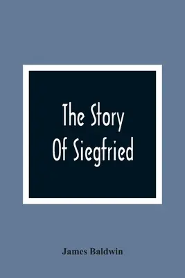 Historia Zygfryda - The Story Of Siegfried