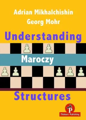 Zrozumieć struktury Maroczy - Understanding Maroczy Structures