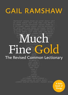 Much Fine Gold: Poprawiony wspólny lekcjonarz - Much Fine Gold: The Revised Common Lectionary