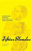 Blondynki lat pięćdziesiątych: seksbomby, syreny, złe dziewczyny i nastoletnie królowe (twarda oprawa) - Fifties Blondes: Sexbombs, Sirens, Bad Girls and Teen Queens (hardback)
