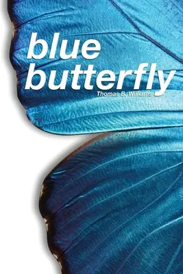 Niebieski motyl - Blue Butterfly