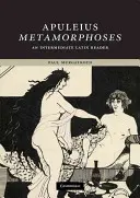 Apulejusz: Metamorfozy - Apuleius: Metamorphoses