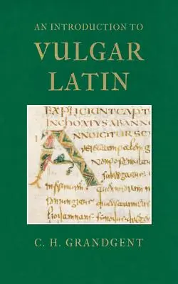 Wprowadzenie do wulgarnej łaciny - An Introduction to Vulgar Latin