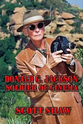 Donald G. Jackson: Żołnierz kina - Donald G. Jackson: Soldier of Cinema