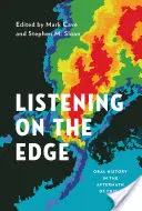 Słuchanie na krawędzi: historia mówiona w następstwie kryzysu - Listening on the Edge: Oral History in the Aftermath of Crisis