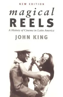 Magiczne szpule: Historia kina w Ameryce Łacińskiej - Magical Reels: A History of Cinema in Latin America