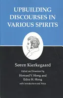 Pisma Kierkegaarda, XV, tom 15: Dyskursy budujące w różnych duchach - Kierkegaard's Writings, XV, Volume 15: Upbuilding Discourses in Various Spirits