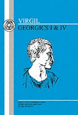 Wergiliusz: Georgik I i IV - Virgil: Georgics I and IV