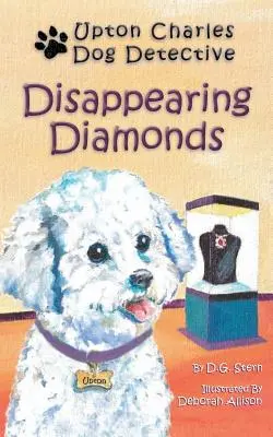 Znikające diamenty: Upton Charles - Psi Detektyw - Disappearing Diamonds: Upton Charles-Dog Detective