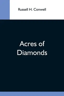 Akry diamentów - Acres Of Diamonds