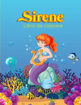 Sirene Libro da Colorare: Libro di attivit per bambini