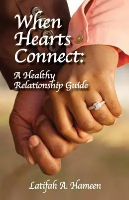 Kiedy serca się łączą: Przewodnik po zdrowych relacjach - When Hearts Connect: A Healthy Relationship Guide